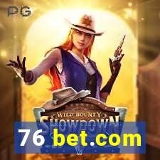 76 bet.com